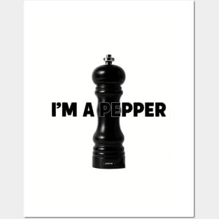 I'm a pepper Posters and Art